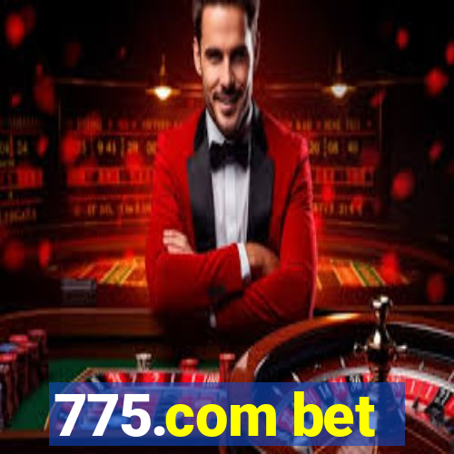 775.com bet